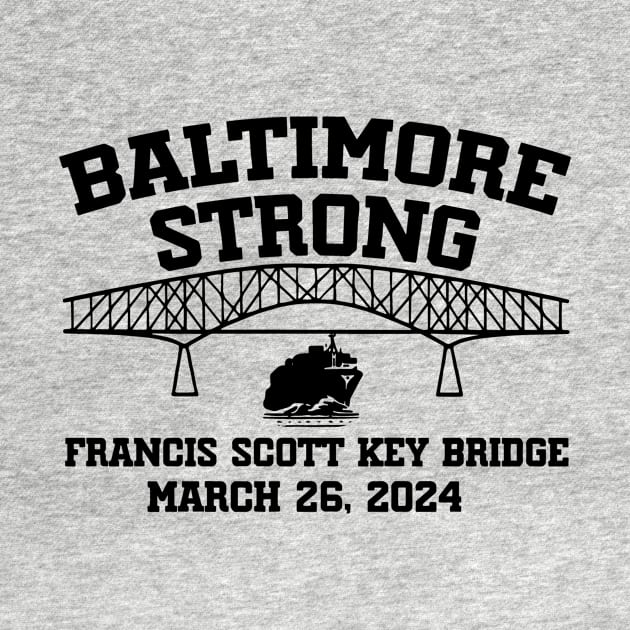 Francis Scott Key Bridge Baltimore Strong March 2024 by TDH210